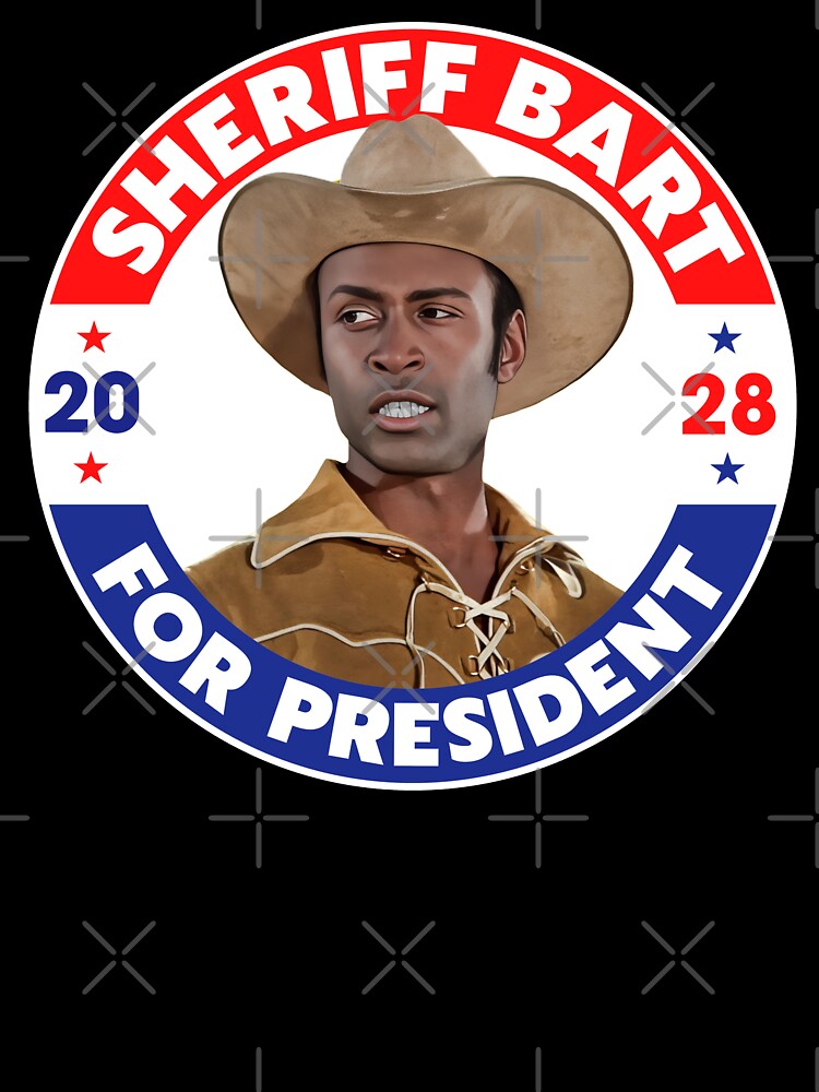 Sheriff Bart For President 2028 - Blazing Saddles by darklordpug Unisex , , , Long Sleeve Tee