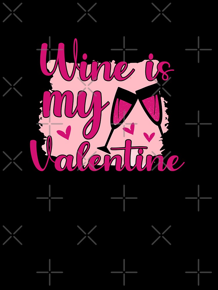 drink wine is my valentine gift for her him by SuneeKeiko Unisex , , , Long Sleeve Tee