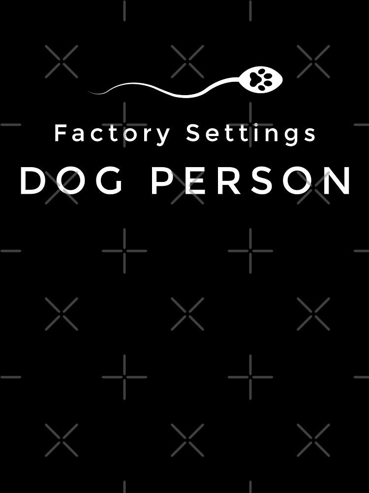Funny Minimalist Dog Lover Design | Dog Owner Gift | Pet Lover Design | Factory Settings Dog Person Art by Opalook