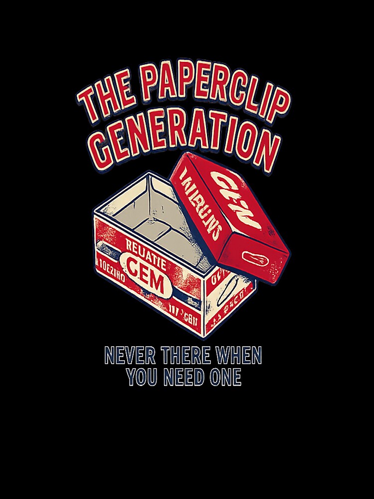 The Paperclip Generation - Never There When You Need One | Retro Office Humour by WisdomInColor