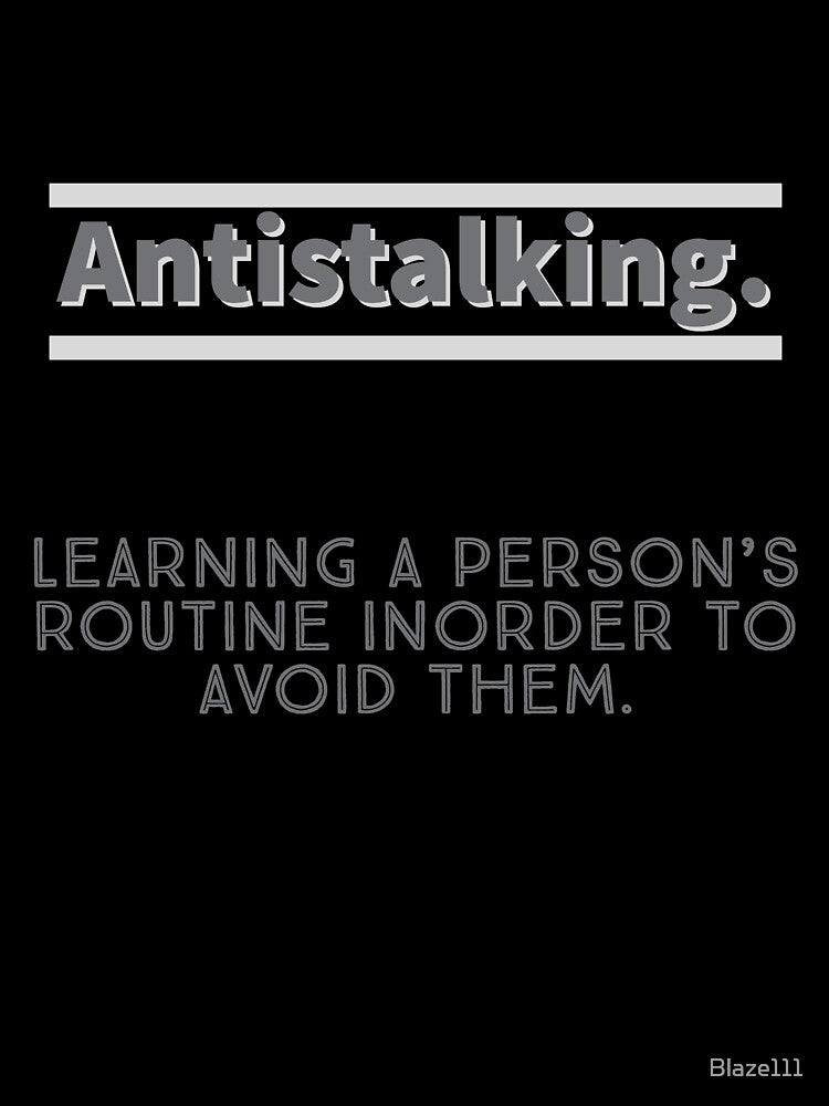 Antistalking. by Blaze111 Unisex , , , Long Sleeve Tee