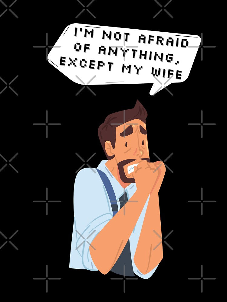 I'm not afraid of anything, except my wife | Pixel Style by CircinusStore Unisex , , , Long Sleeve Tee