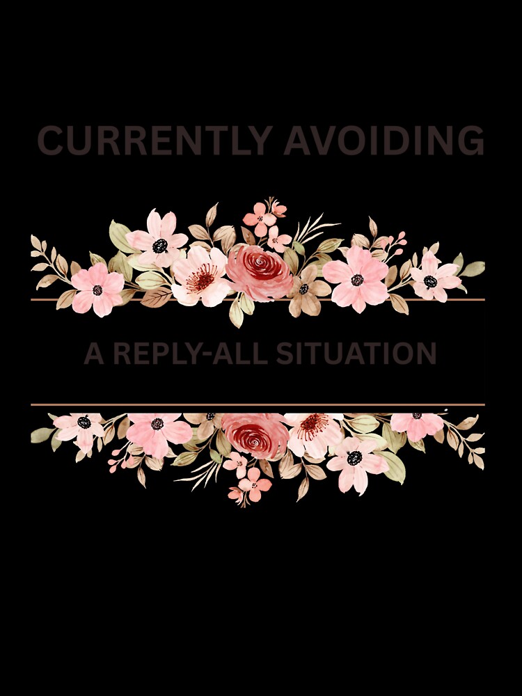 Funny Office Humor Quote – Reply All Situation by jyotsanafinds Unisex , , , Long Sleeve Tee