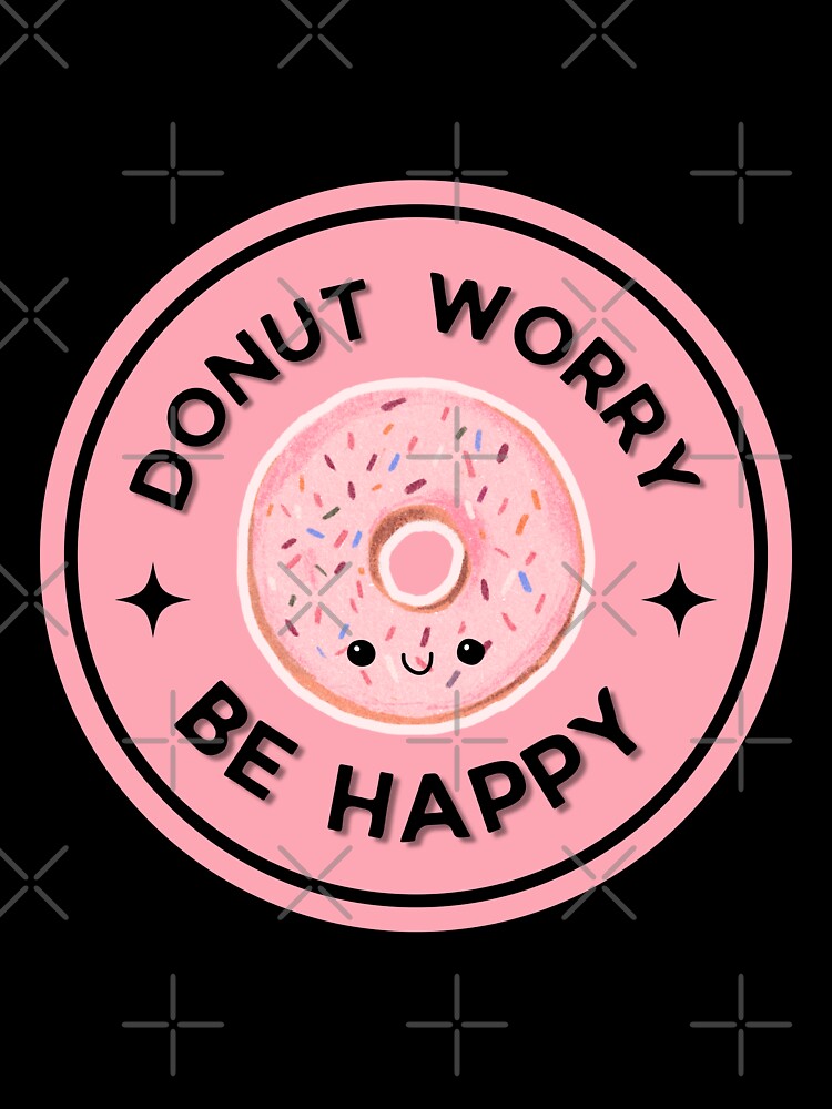 Donut - Donut Worry, Be Happy by Elizebeth Nacion Unisex , , , Long Sleeve Tee