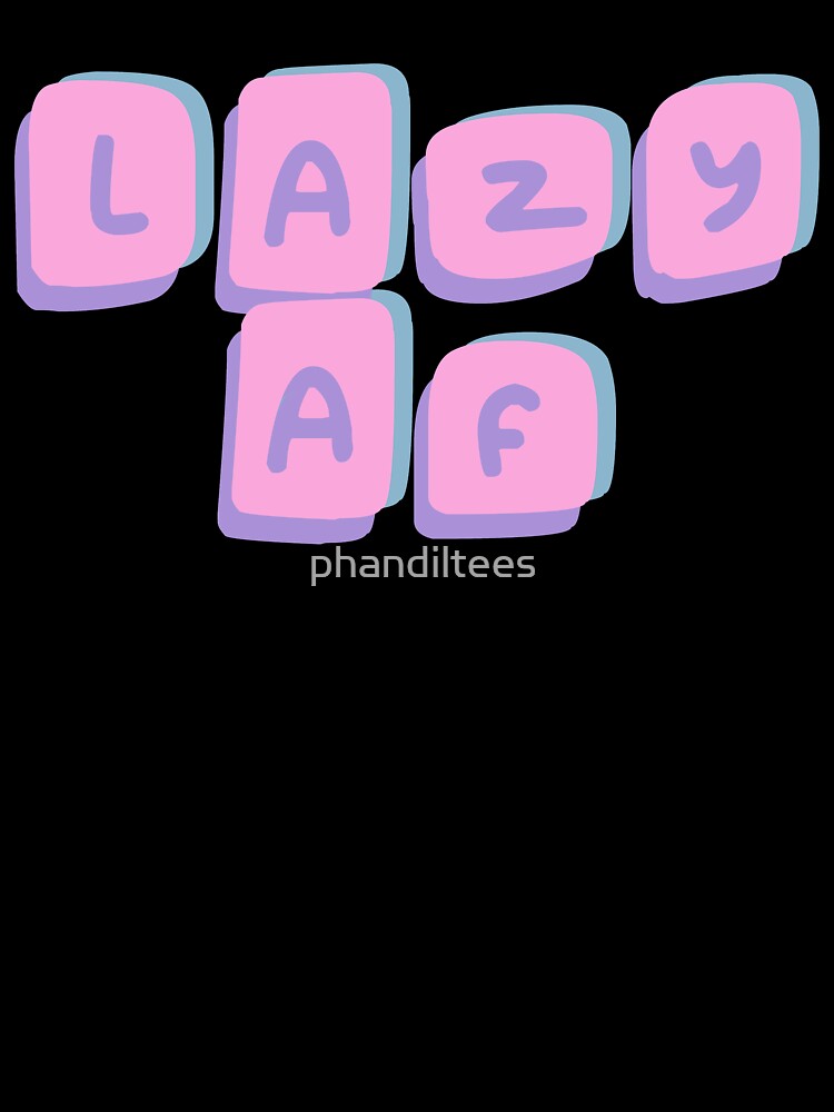 Lazy AF by DoodleDashCollective Unisex , , , Long Sleeve Tee