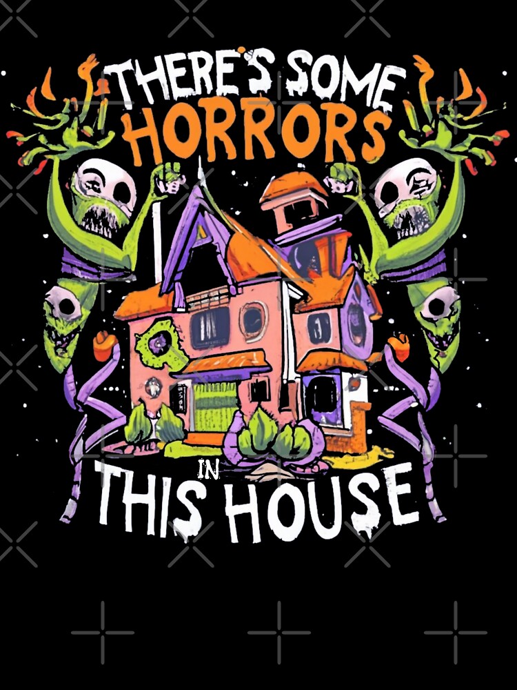 There's Some Horrors in this House The Frightening Reality by INK-Creations Unisex , , , Long Sleeve Tee