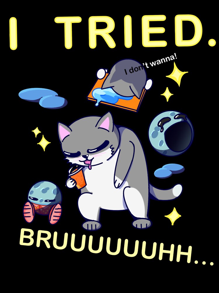 Lazy Cat Meme. I Tried! Bruuhh.. by YKIT Unisex , , , Long Sleeve Tee