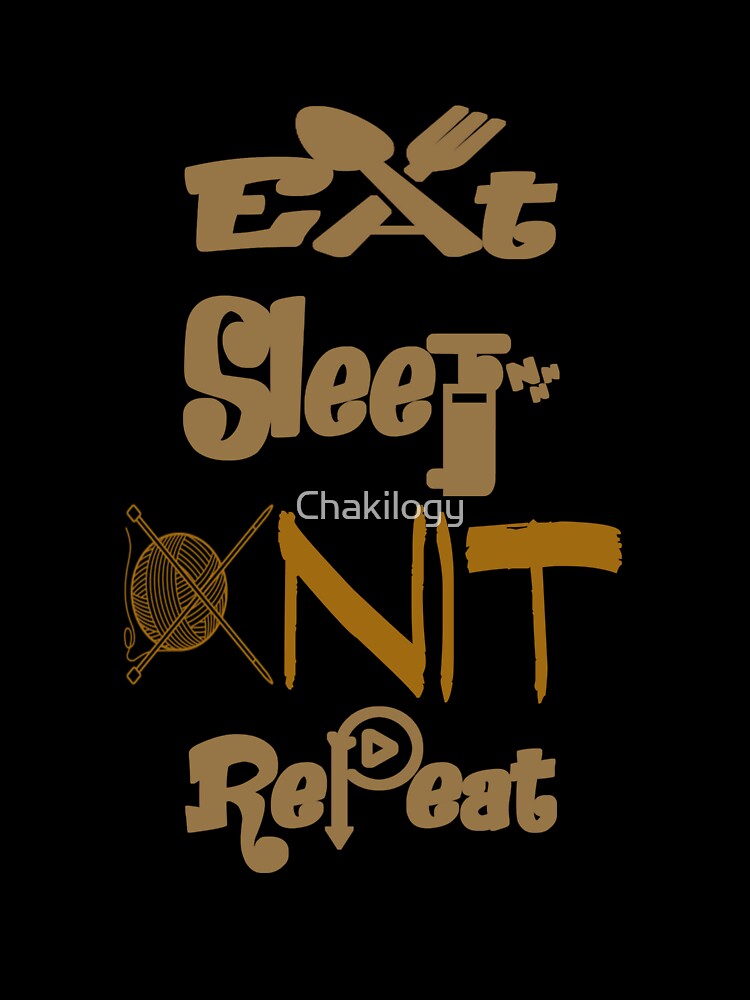 Eat sleep knit repeat, by Chakilogy Unisex , , , Long Sleeve Tee