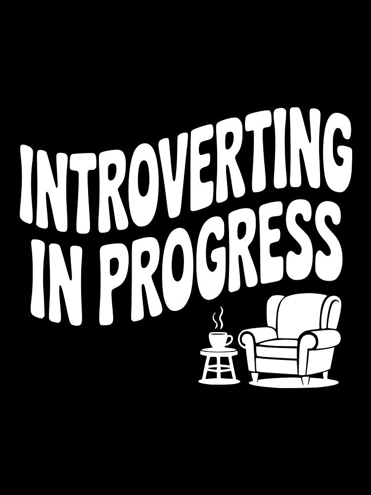 Introverting in Progress by Frank Ring Unisex , , , Long Sleeve Tee