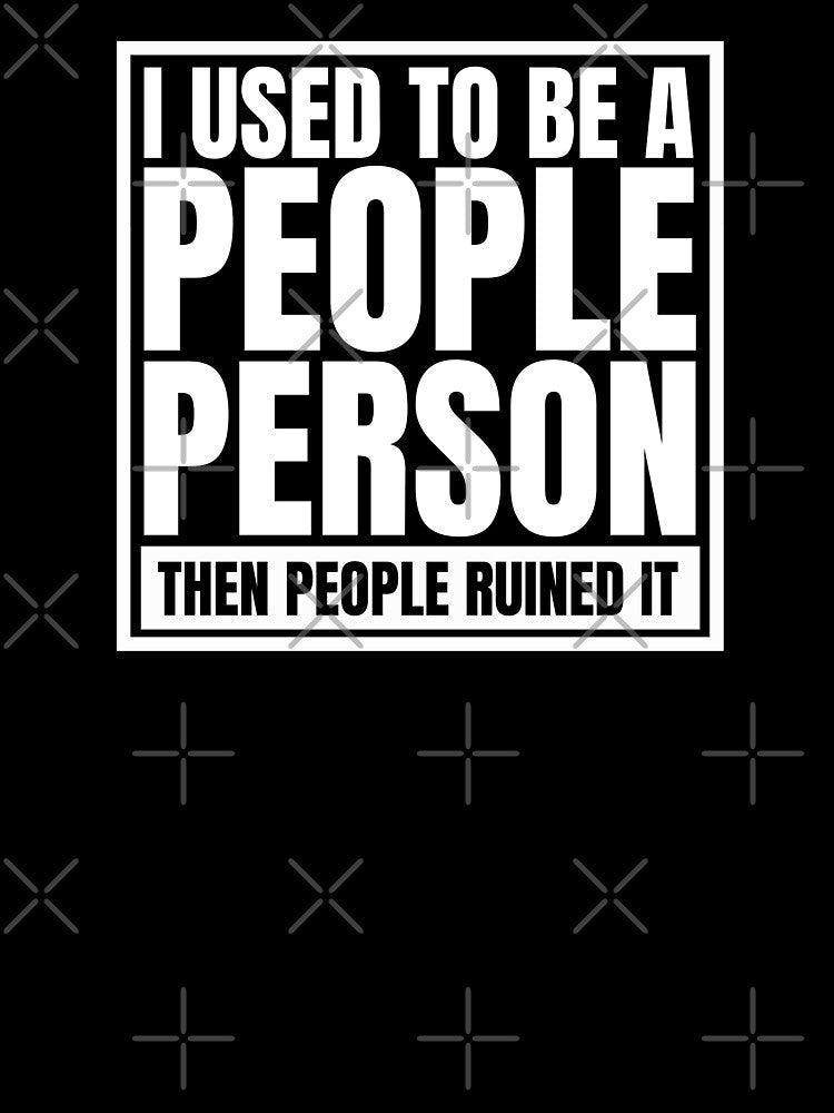 I Used to Be a People Person by Dondonmart Unisex , , , Long Sleeve Tee