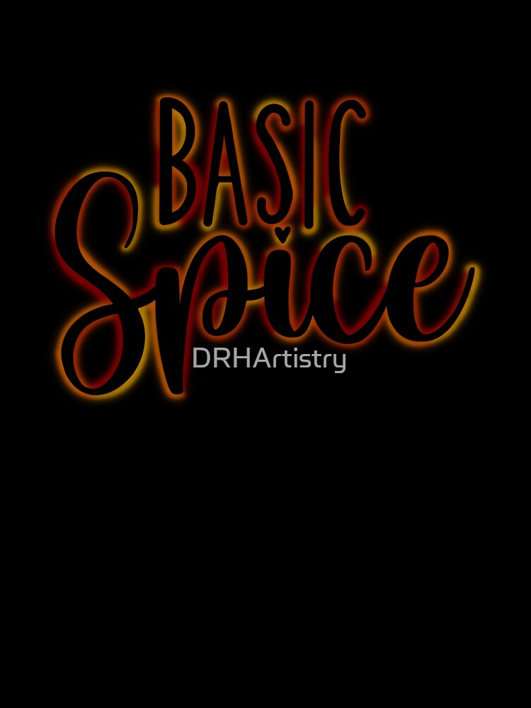 Basic Spice by DRHArtistry Unisex , , , Long Sleeve Tee
