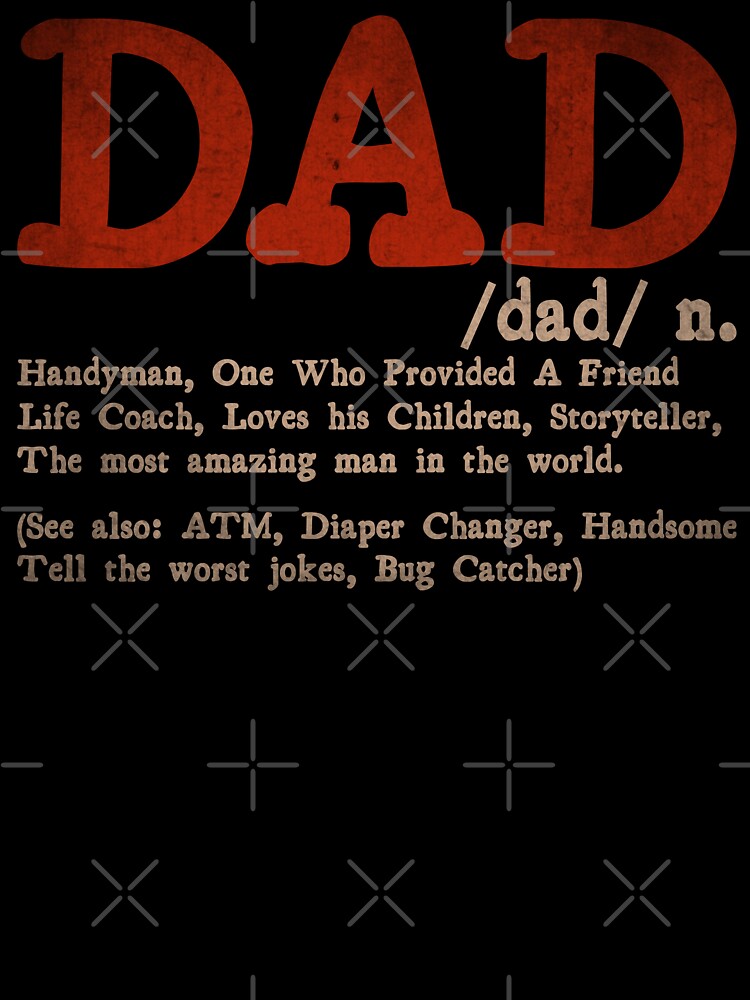 Dad Funny Definition - Funny Father's Day by legendaryskins