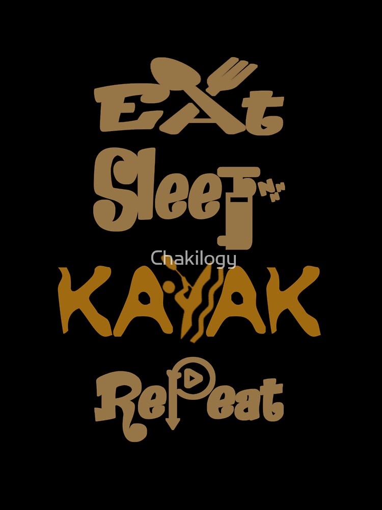 Eat sleep kayak repeat, by Chakilogy Unisex , , , Long Sleeve Tee