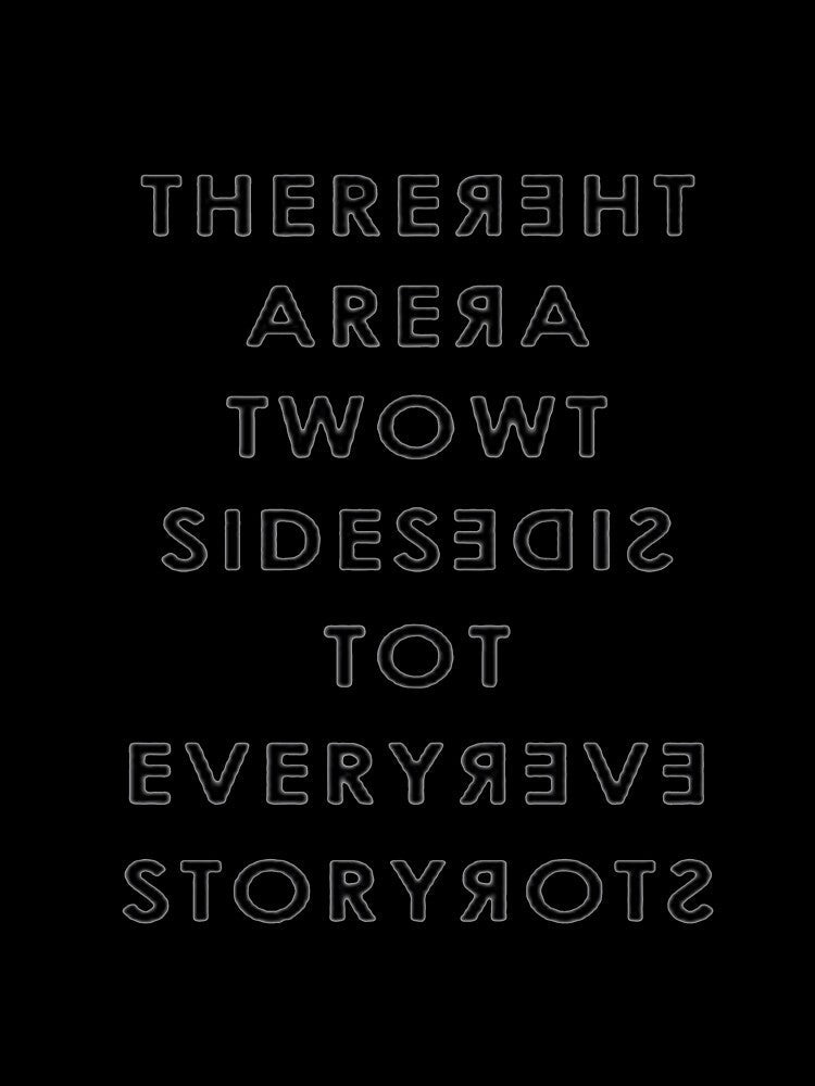 THERE ARE TWO SIDES TO EVERY STORY by DonnieWright Unisex , , , Long Sleeve Tee