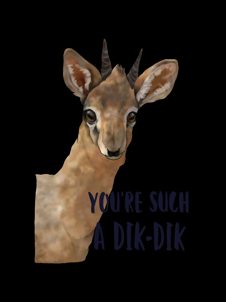 You're Such A Dik-Dik by PokeJade Unisex , , , Long Sleeve Tee