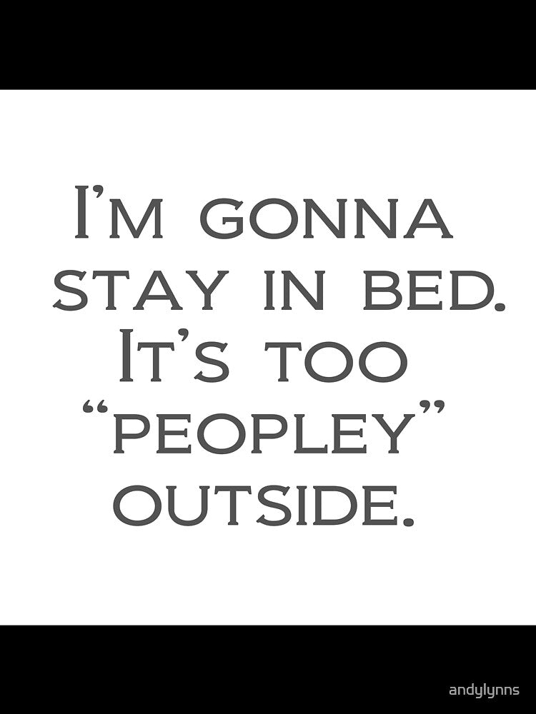 I'm Gonna Stay In Bed by andylynns Unisex , , , Long Sleeve Tee