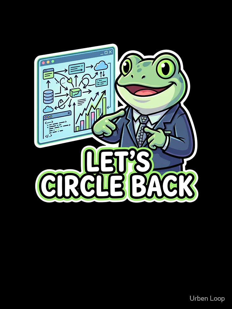 Let's Circle Back Corporate Humor Business Frog by Urben Loop Unisex , , , Long Sleeve Tee