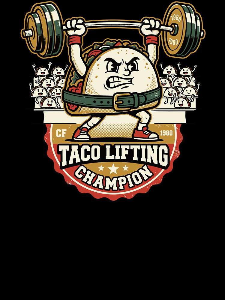 Taco Lifting Champion — Arena Edition by 1RSN Unisex , , , Long Sleeve Tee