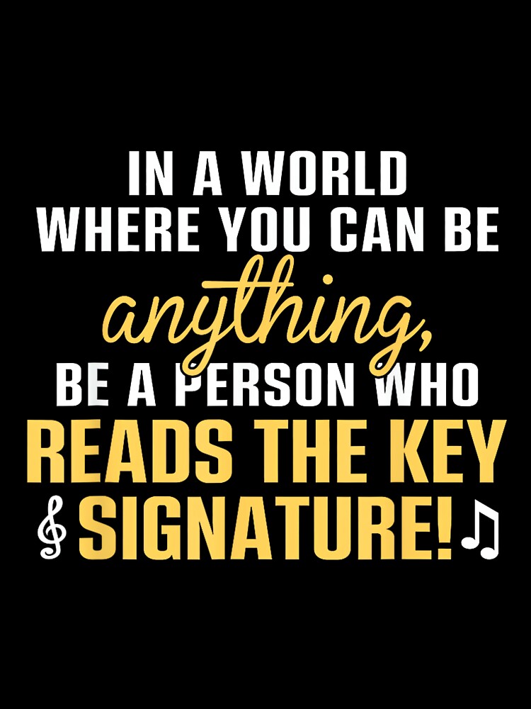 Be A Person Who Reads The Key Signature Unisex Adult Music Theory by wardpowerslamon Unisex , , , Long Sleeve Tee