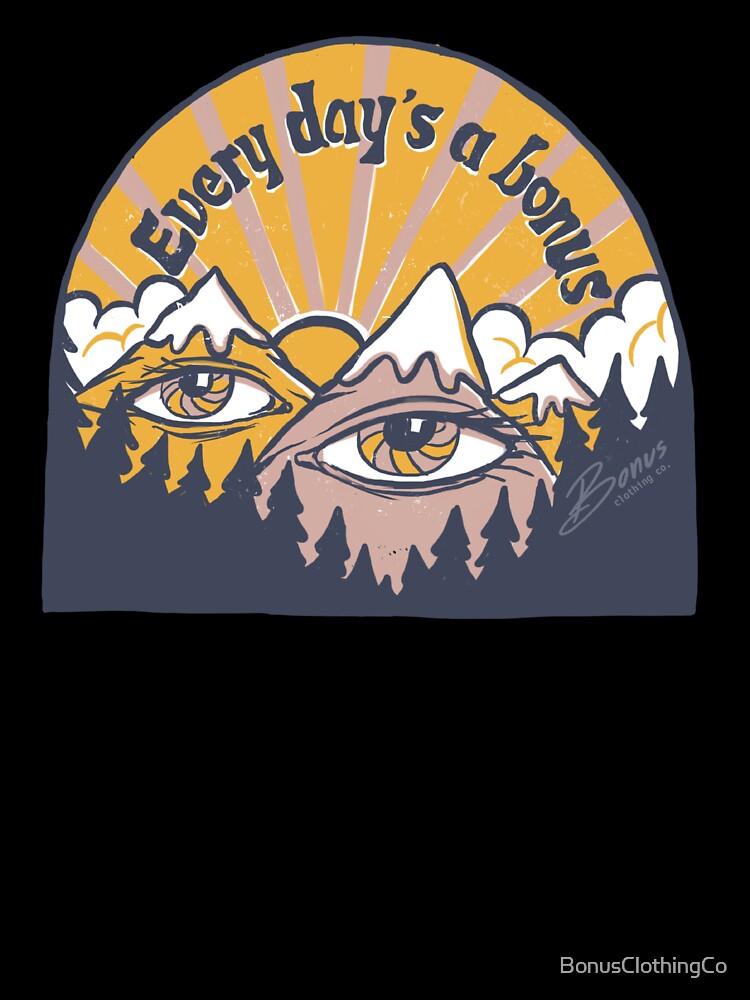 Every day's a bonus - retro 70s mountain sunrise for adventures by BonusClothingCo