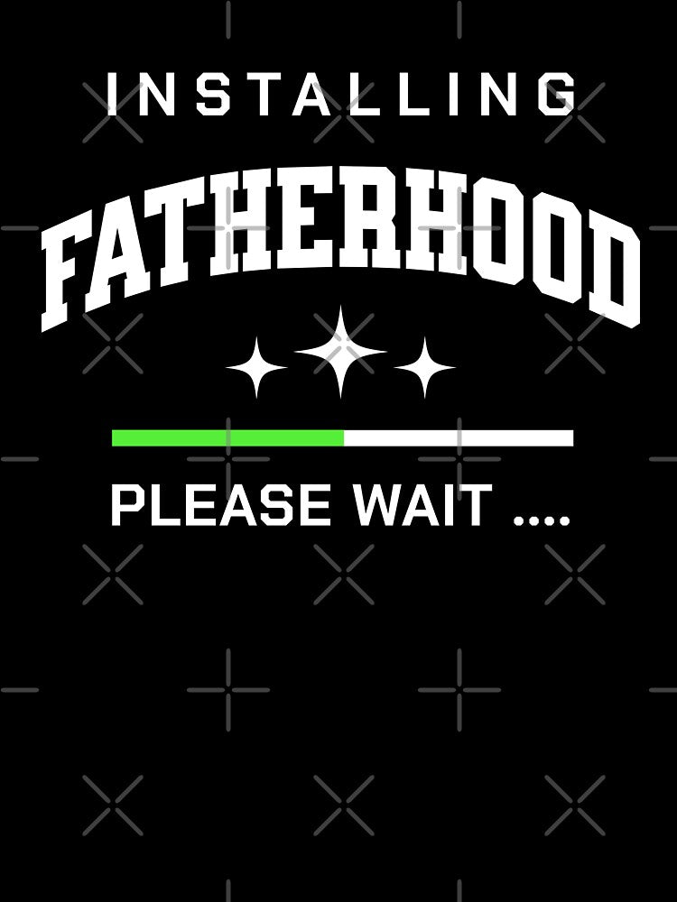 Installing Fatherhood Please Wait by munochill Unisex , , , Long Sleeve Tee
