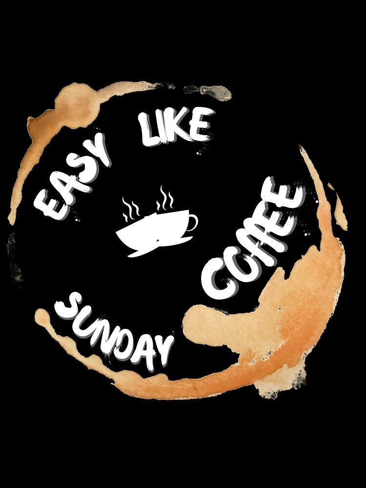 Easy like sunday coffee by NikkosDesigns Unisex , , , Long Sleeve Tee