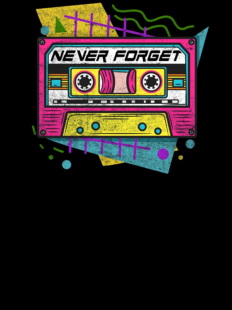 90s Never Forget - Vintage Cassette T-Shirt by biNutz
