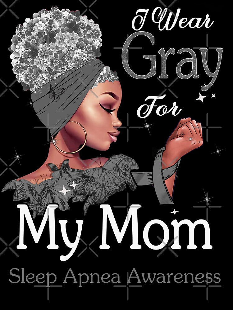 Sleep Apnea Awareness Black Girl I Wear Gray For My Mom by tenjun16 Unisex , , , Long Sleeve Tee