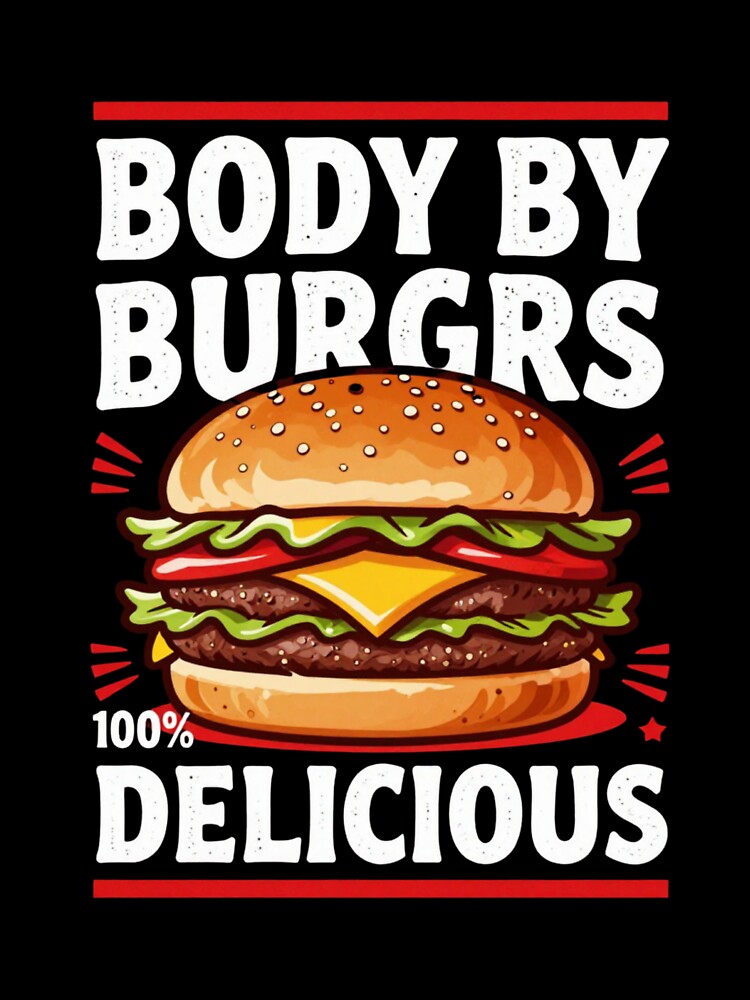 Body By Burgers - Funny Food Design by myfunnyshirt Unisex , , , Long Sleeve Tee