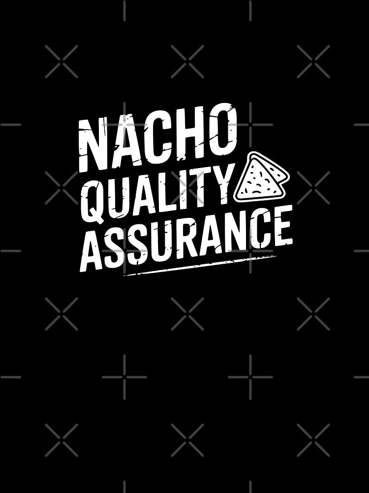 Nacho Quality Assurance by theartfulaspie Unisex , , , Long Sleeve Tee