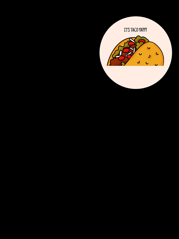 IT'S TACO YAYY by Yanganima Unisex , , , Long Sleeve Tee