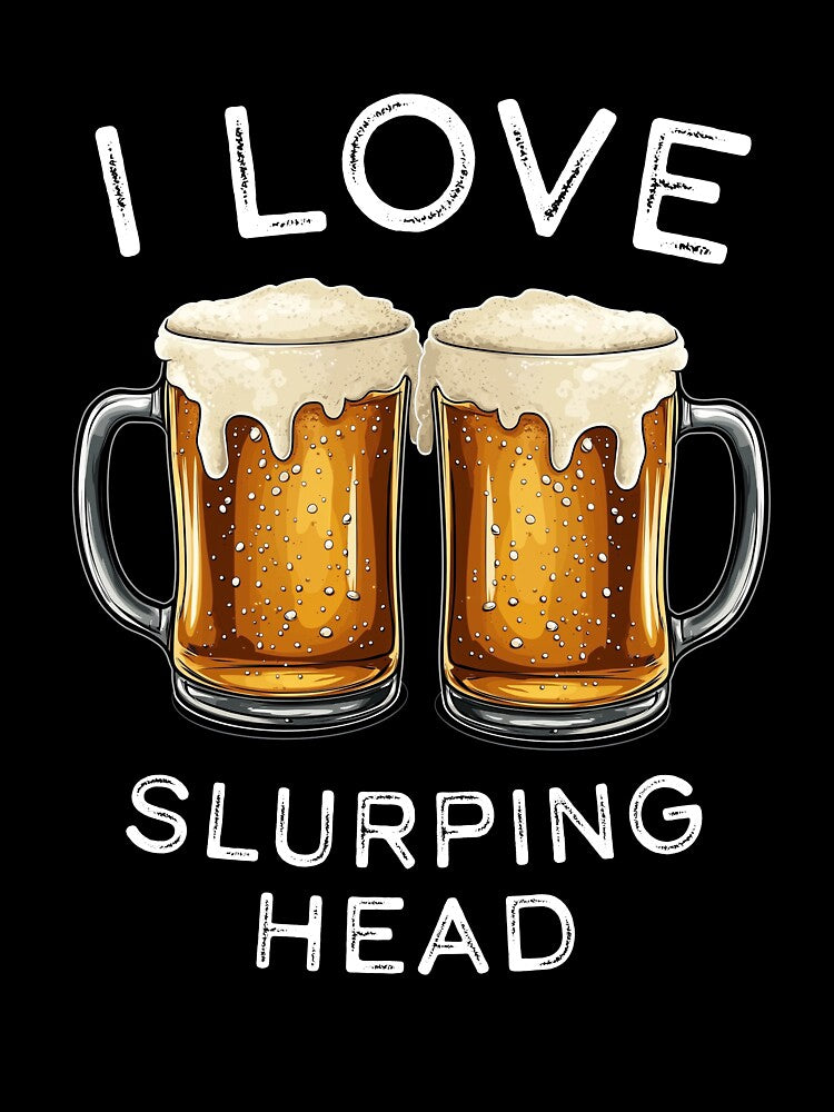 I love slurping head - Beer lover by Random Tees Unisex , , , Long Sleeve Tee