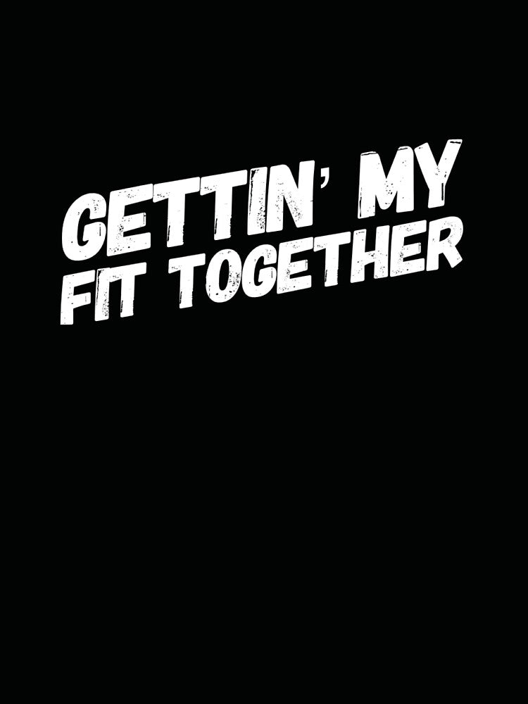 Gettin' My Fit Together by keriannhill