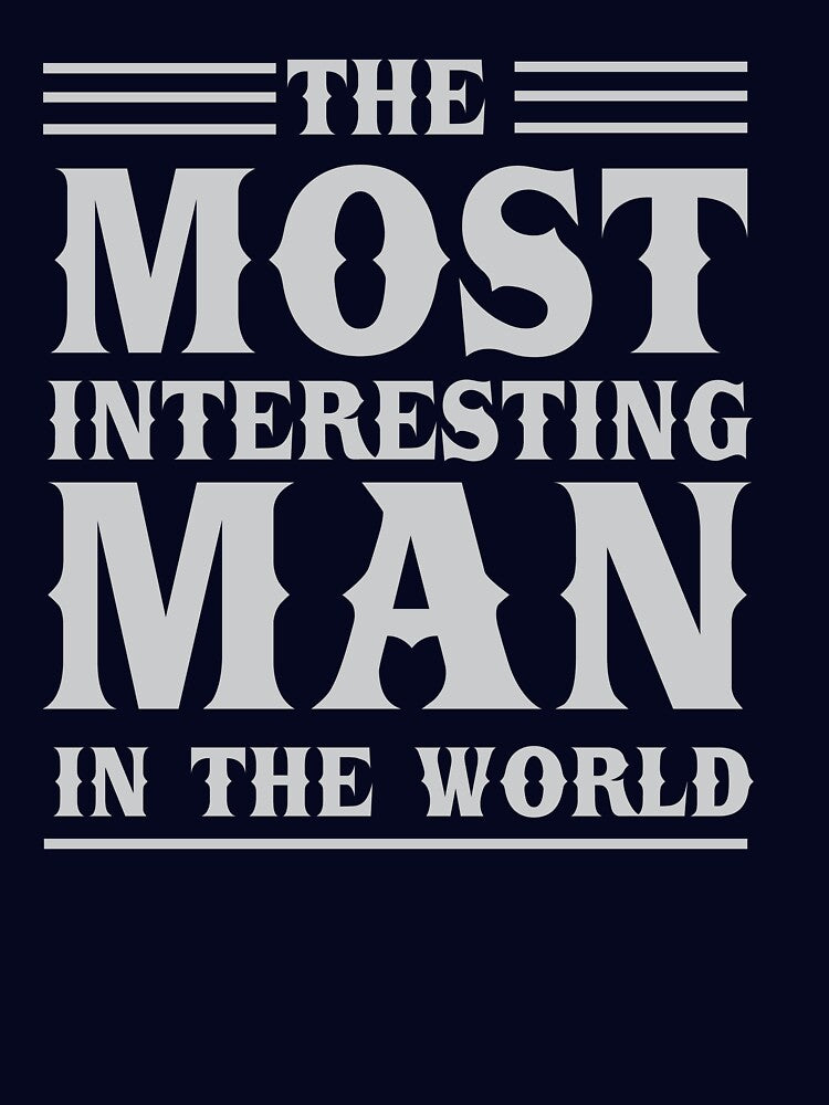 The most interesting man in the world by artack Unisex , , , Long Sleeve Tee