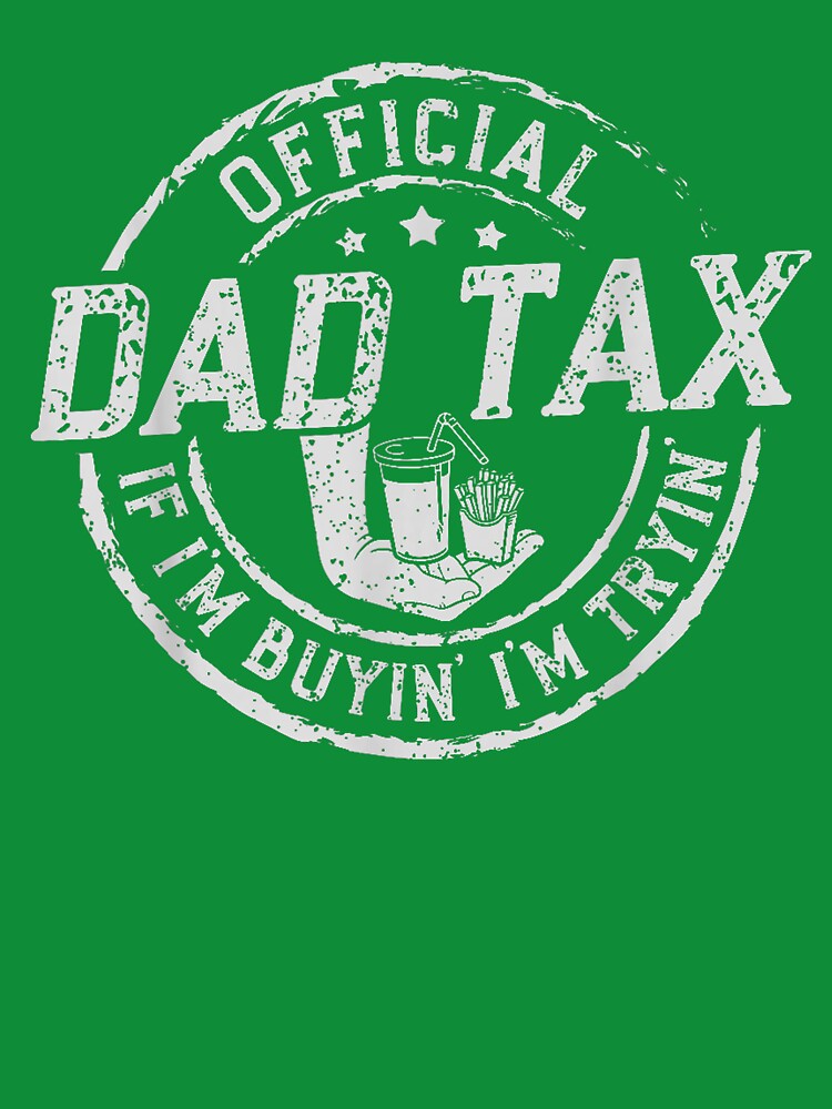 Official Dad Tax Funny Food Joke by SaryaSmyth19 Unisex , , , Long Sleeve Tee