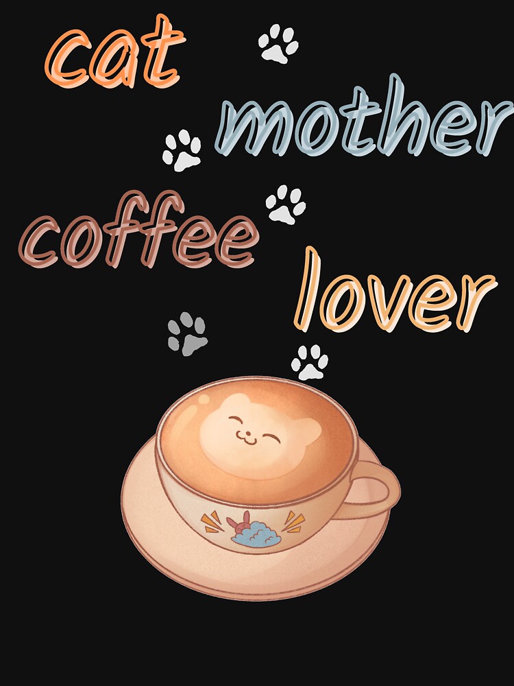 cat mother coffee lover by BooWearBer