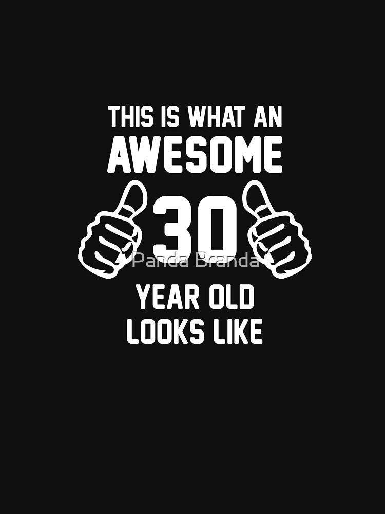 Awesome 30 Year Old Shirt 30th Birthday Great Gift for Friend or Family Short-Sleeve Jersey Tee by Panda Branda