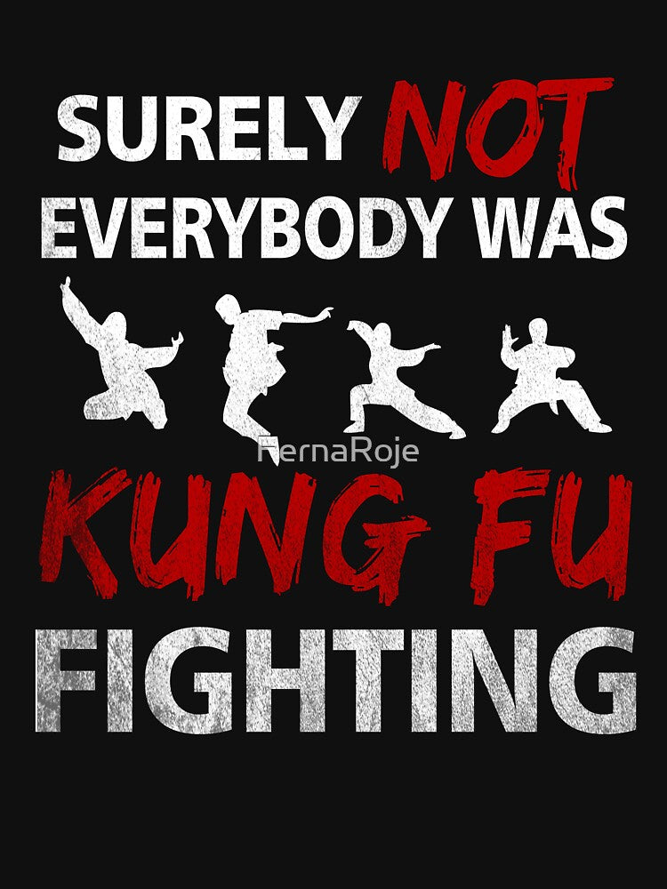 Surely Not Everybody Was Kung Fu Fighting by FernaRoje Unisex , , , Long Sleeve Tee
