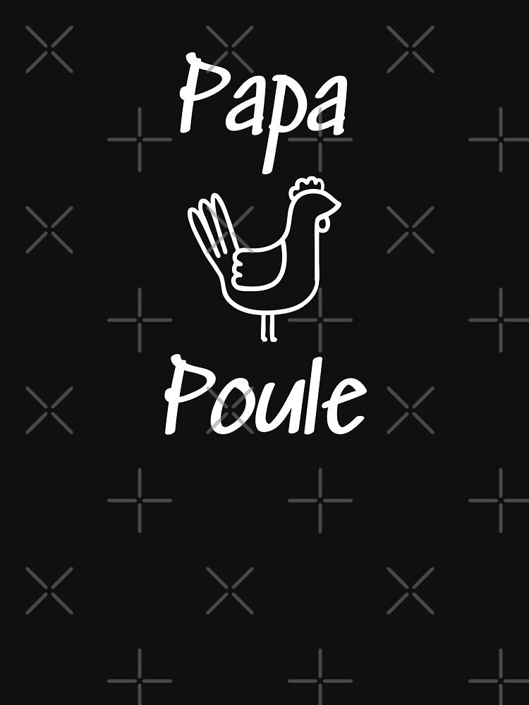 Papa poule - doting father by Tabascol Unisex , , , Long Sleeve Tee