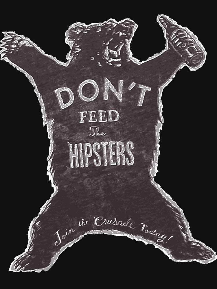Don’t Feed The Hipsters Premium by HouserRaymond Unisex , , , Long Sleeve Tee