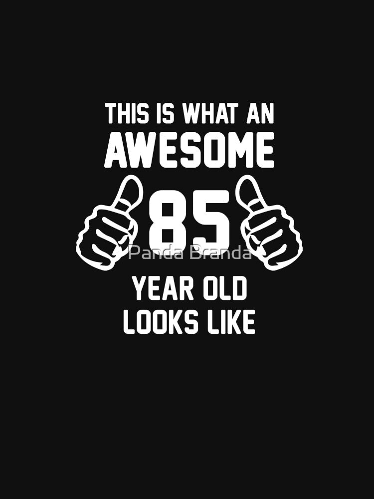 Awesome 85 Year Old Shirt 85th Birthday Great Gift for Grandparent Short-Sleeve Jersey Tee by Panda Branda