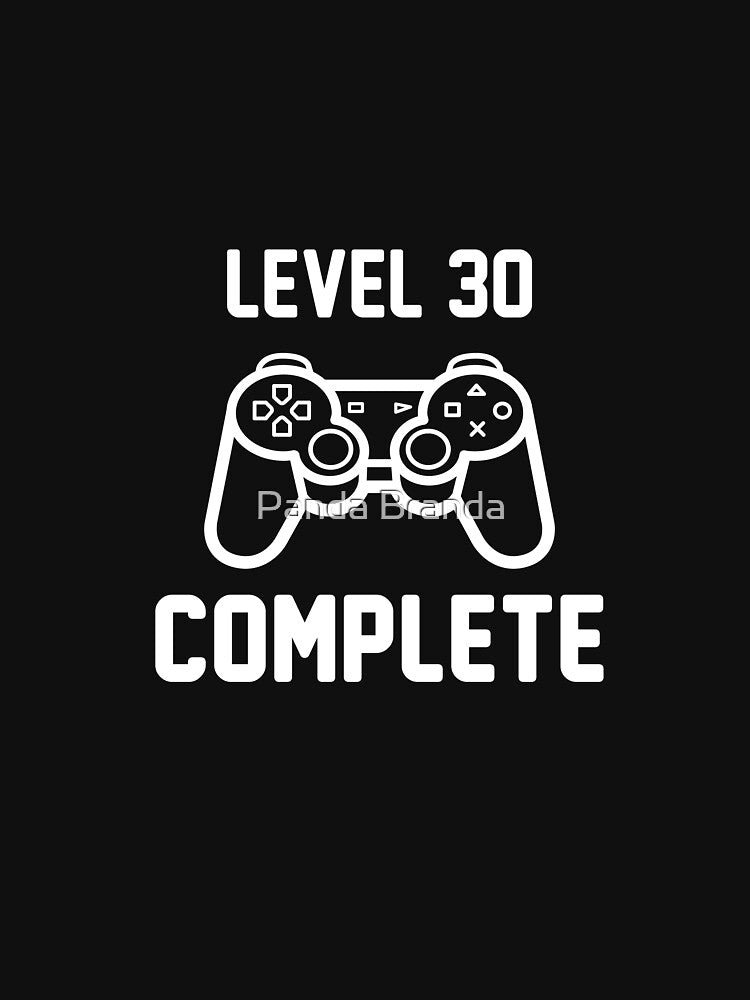 Level 30 Complete Shirt Funny 30th Birthday Gamer Great Gift for Friend or Colleague Unisex Short-Sleeve Jersey Tee by Panda Branda