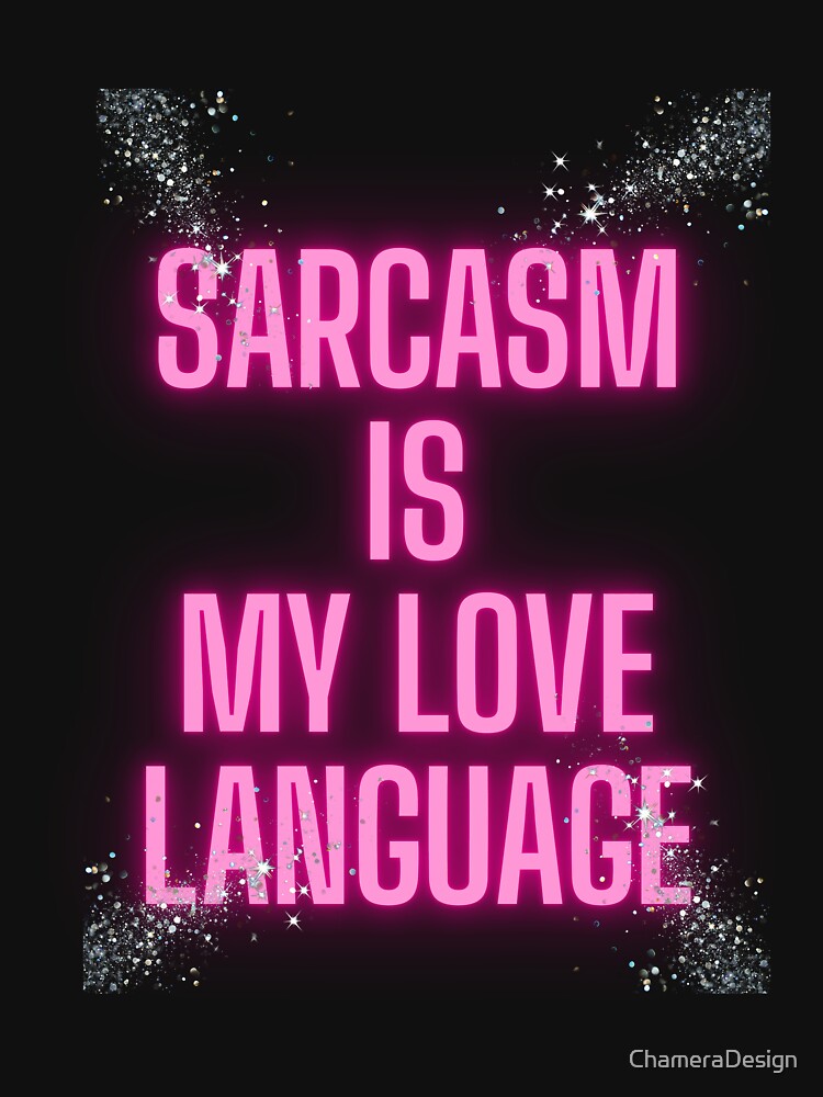 Sarcastic Quote Shirt for People with Dry Humor by ChameraDesign