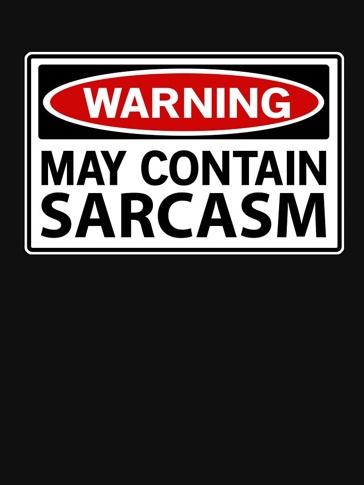 May contain sarcasm by trends Unisex , , , Long Sleeve Tee