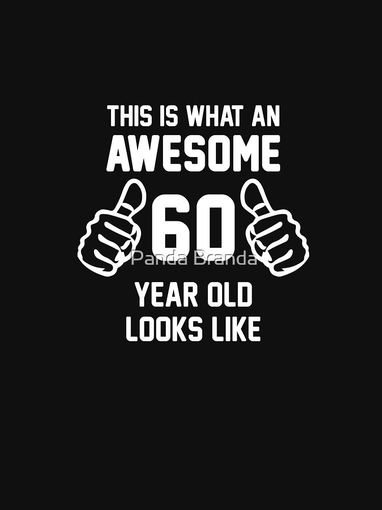 Awesome 60 Year Old Shirt 60th Birthday Great Gift for Mom or Dad Short-Sleeve Jersey Tee by Panda Branda