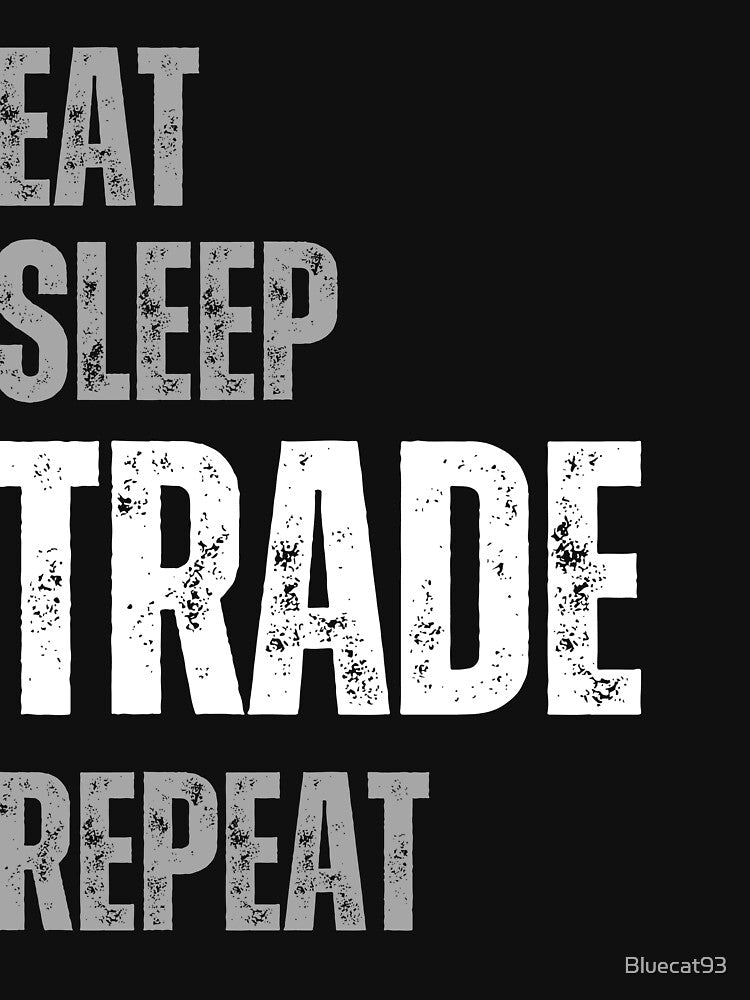 eat sleep trade repeat by Bluecat93 Unisex , , , Long Sleeve Tee