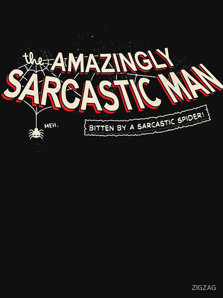 The Amazingly Sarcastic Man by ZlGZAG Unisex , , , Long Sleeve Tee