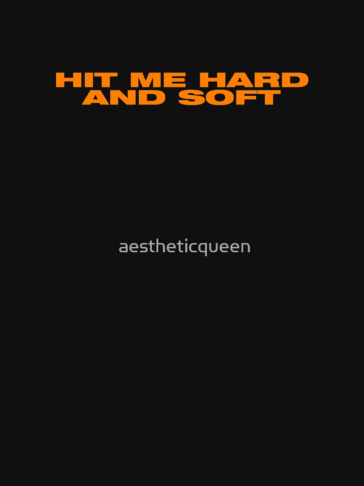 Hit Me Hard And Soft Bold Orange Text Typography by aestheticqueen Unisex , , , Long Sleeve Tee