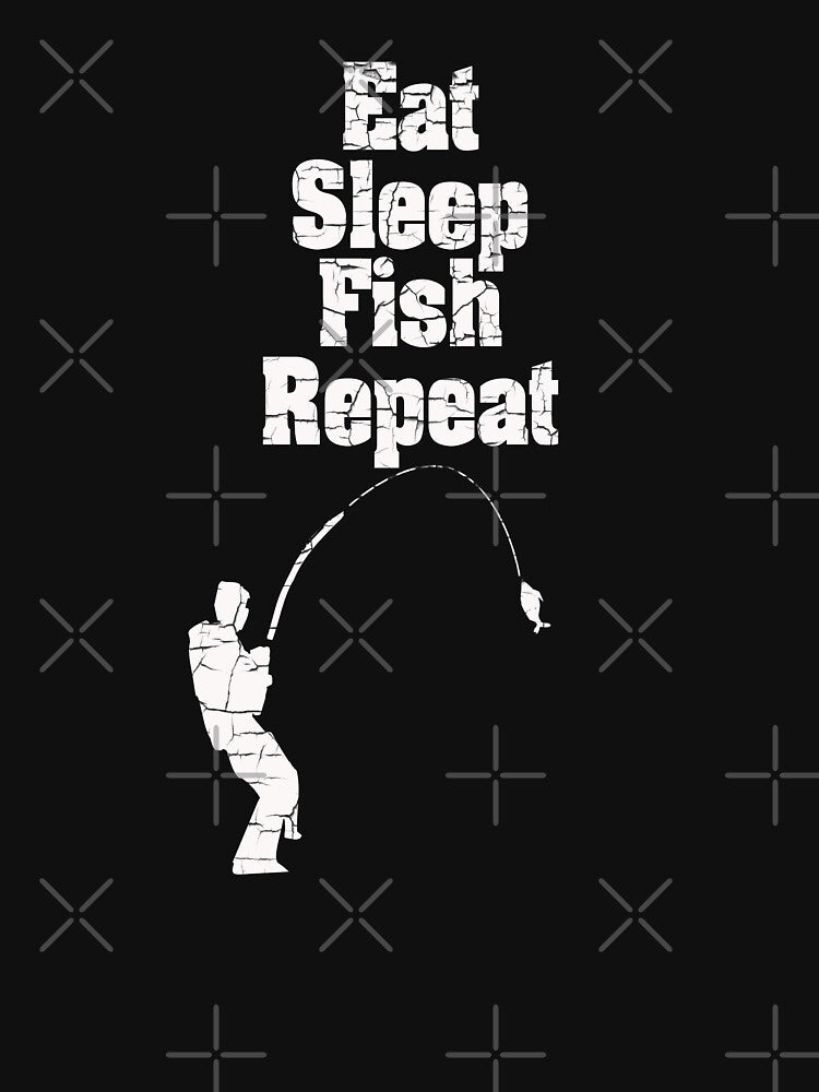 Eat Sleep fish Repeat by Crystalsgraphix