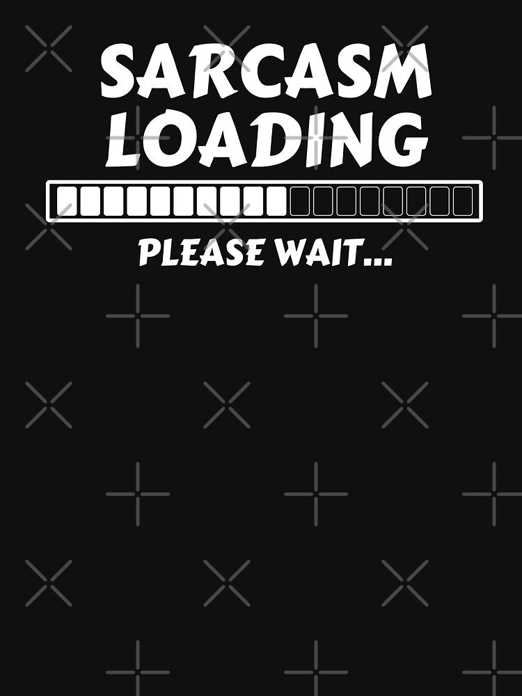 SARCASM LOADING by JERKBASE Unisex , , , Long Sleeve Tee